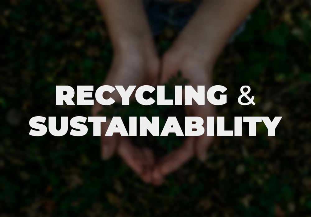Recycling & sustainability
