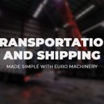 Transportation and shipping of machinery